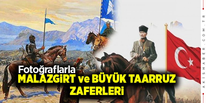 Fotoğraflarla Şanlı Zaferlerimiz ve Komutanlarımız