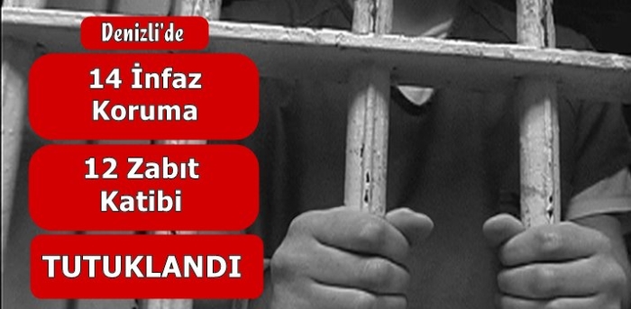 Denizli 26 Memur Tutuklandı