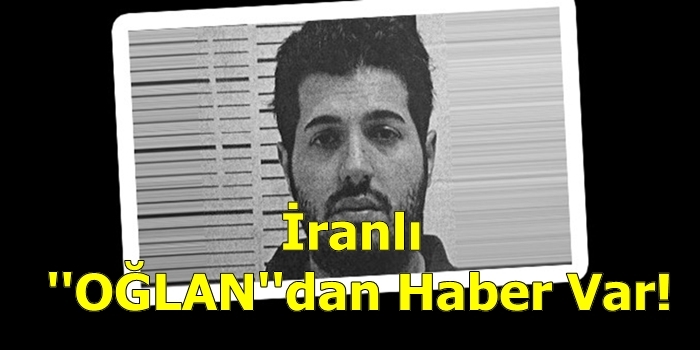 İranlı ''Oğlan''dan Haber Var!