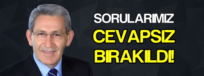 Sorularımız Cevapsız Bırakıldı!