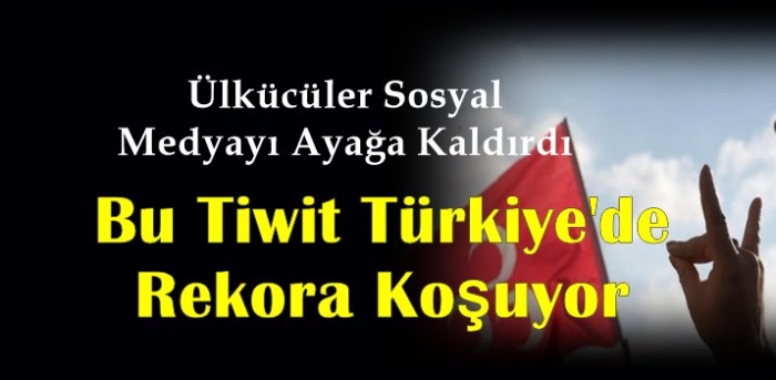 Bu Tiwit Türkiye'de Rekora Koşuyor