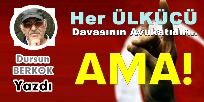 Her Ülkücü Davasının Avukatıdır Ama!