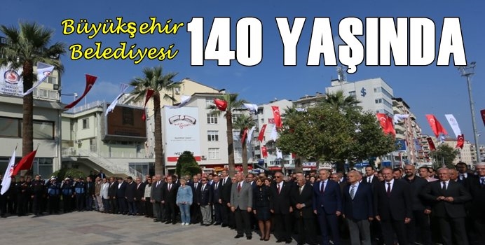 Büyükşehir Belediyesi 140 yaşında!