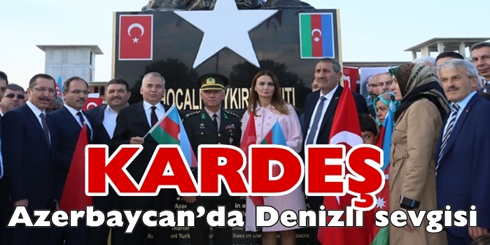 Kardeş Azerbaycan’da Denizli sevgisi