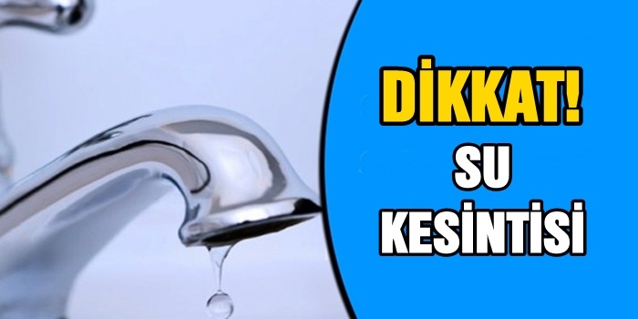 Mahallelerde Planlı Su Kesintisi