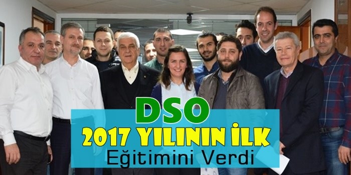 DSO,2017 Yılının İlk Eğitimini Verdi