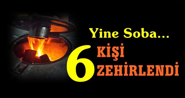 Aynı Aileden 6 Kişi Zehirlendi
