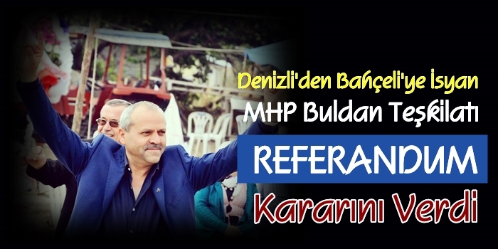 Buldan MHP Teşkilatı Bahçeli'ye Bayrak Açtı