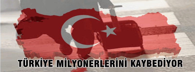 6 bin Türk Milyoner Türkiye’yi Terk Etti