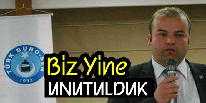 ''Biz Yine Unutulduk''