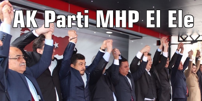 Ak Parti MHP ''Evet'' İçin El Ele!