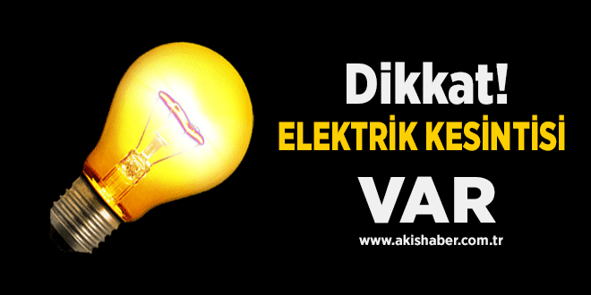 Hangi İlçelerde Elektirk Kesintisi Uygulanacak?