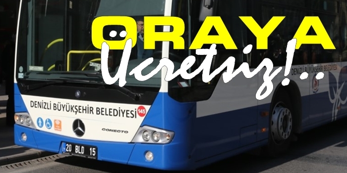 Otobüsler Oraya Ücretsiz Gidiyor...