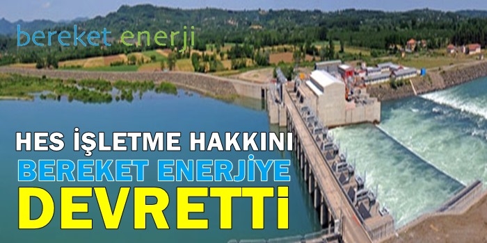 Hidroelektrik Santrallerine Bereket Enerji Damgası