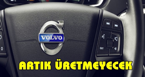 Volvo'dan Flaş Dizel Kararı