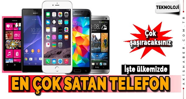 İşte Türkiye'de En Çok Satan Telefon!