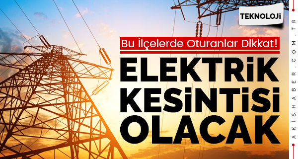 Dikkat! Elektrik Kesintisi