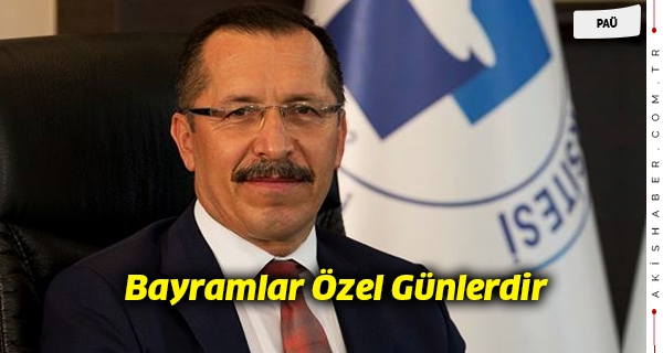 ''Bayramlar Özel Günlerdir''
