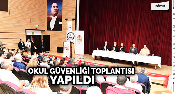 2017-2018 Öğretim Yılı Okul Güvenliği Toplantısı Yapıldı