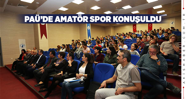 PAÜ'de Amatör Spor Konuşuldu