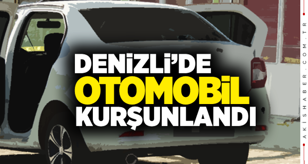 Otomobili Kurşun Yağmuruna Tuttular