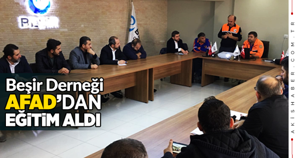 Beşir Derneği Doğal Afet Eğitimi Aldı