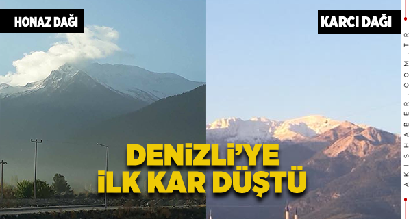 Honaz Dağı ve Karcı Dağı Karla Buluştu