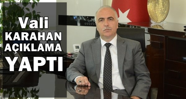 Vali Karahan'ın Patlama ile ilgili açıklaması