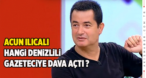 Acun Ilıcalı'dan O İddiaya Dava
