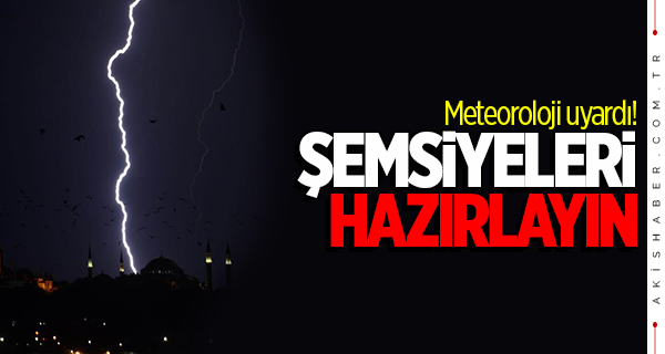 Cuma günü şemsiyeleri hazırlayın!