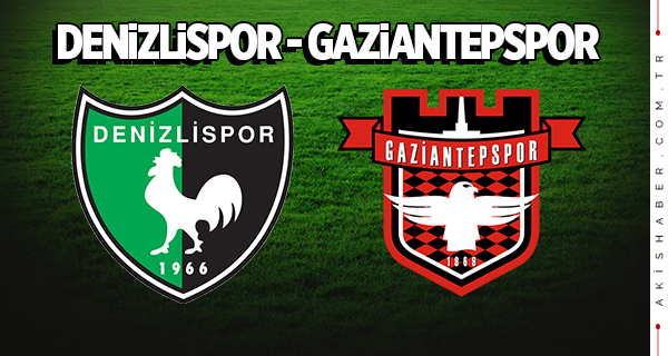 Denizlispor 5 - 0 Gaziantepspor / Canlı Maç Skoru