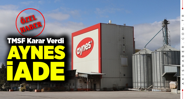 Aynes Gıda Eski Sahiplerine Devredildi
