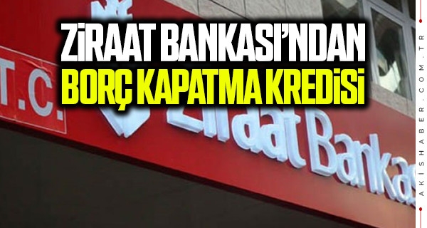 Ziraat Bankası borç kapatma kredisi faiz oranları 2019