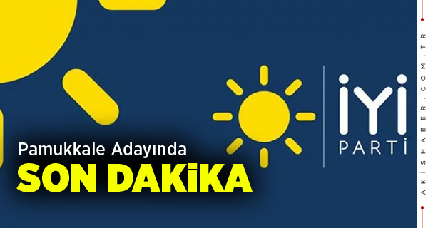 İYİ Parti Pamukkale’ye CHP’li aday