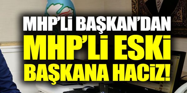 MHP'li Belediyeden eski MHP'li Başkana haciz