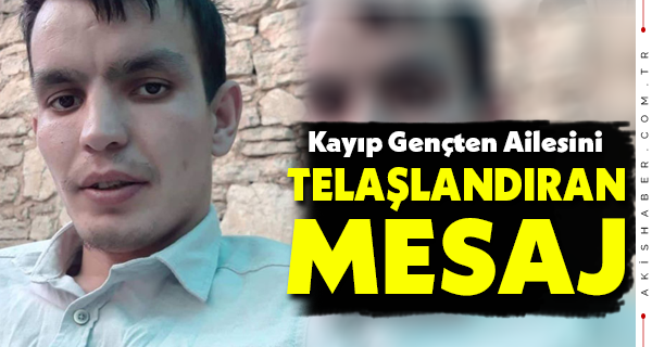 Acıpayamlı Genç Kaçırıldı mı?