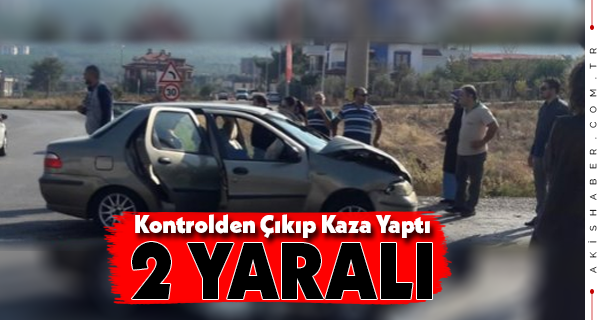 Denizli'de Trafik Kazası: 2 Yaralı