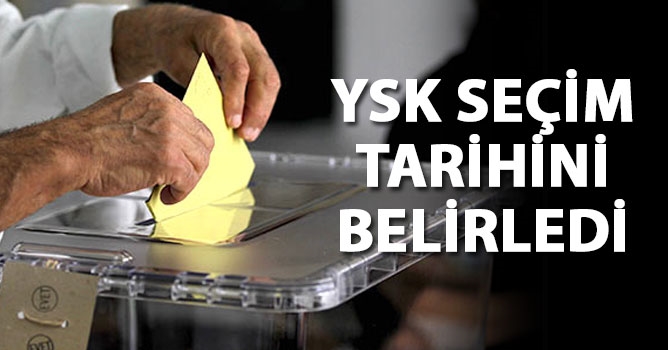 YSK erken seçim tarihini belirledi