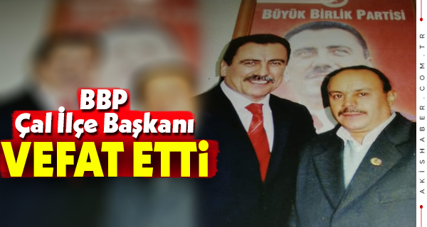 BBP'li Osman Özkul Yaşamını Yitirdi