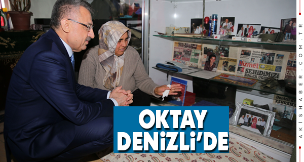 Oktay'dan Şehit Ailesine Ziyaret