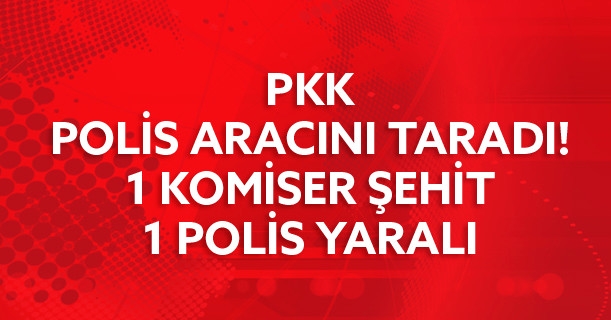 Yaralı Başkomiser Şehit Oldu