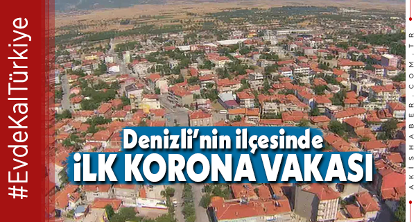 Denizli'de Korona Bir İlçeye Daha Sıçradı