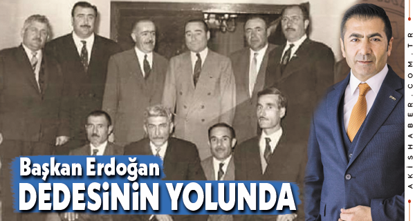 Erdoğan'ın Dedesi Menderes'in Yakın Arkadaşı İmiş...