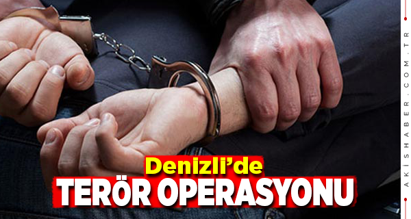 Denizli'de DEAŞ'a Operasyon: 1 Tutuklama