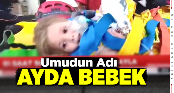 İzmir'de Ayda Bebek 91 Saat Sonra Kurtarıldı