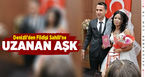 Denizli'ye Fildişi Sahili'nden Gelin Geldi