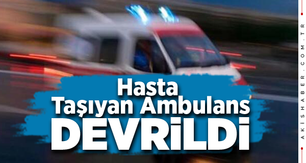 Denizli’de Ambulans Kaza Yaptı: 4 Yaralı
