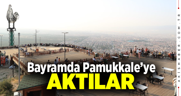 Pamukkale Bayram Eğlencesinin Adresi Oldu