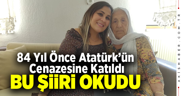 95 Yaşındaki Ebe Hemşire Atatürk'ün Cenazesinde Bu Şiiri Okudu