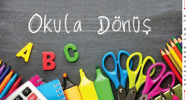 Okula Dönüş Başlıyor! Veliler Dikkat!